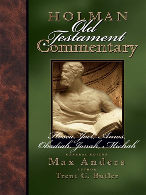 Title details for Hosea, Joel, Amos, Obadiah, Jonah, Micah by Max Anders - Available